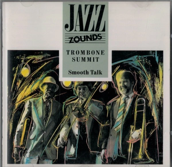 Trombone Summit – Smooth Talk / Jazz Zounds Records CD 1990 - Bild 1 von 2