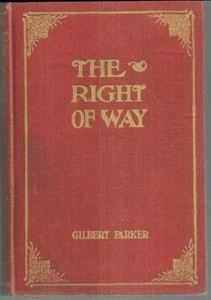 Right of Way Gilbert Parker 1901 Illustrated by A. I. Keller Vintage Novel - Picture 1 of 1