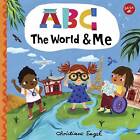 Abc For Me Abc The World And Amp Me Christiane Engel