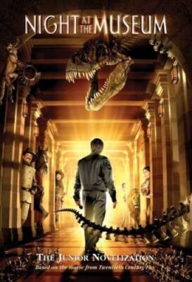 Night at the Museum: The Junior Novelization ...