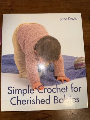 Simple Crochet For Cherished Babies Patterns Book - Image 1 of 3