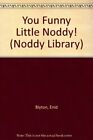 You Funny Little Noddy! (Noddy Library) By Enid Blyton, Stella  .9780361086226