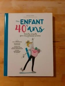 Un enfant à 40 ans - Emilie YANA - Larousse (grossesse, maternité) - Picture 1 of 3