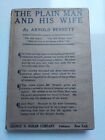 Arnold Bennett The Plain Man and His Wife 1st US Edn 1913 Doran Fine in Jacket