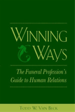 Todd Van Beck Winning Ways: The Funeral Profession's Gui (Paperback) (UK IMPORT)