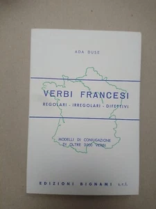 VERBI FRANCESI REGOLARI IRREGOLARI DIFETTIVI EDIZIONI BIGNAMI - Foto 1 di 2