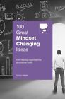 100 Great Mindset Changing Ideas (The 100 Great Ideas Series)-Si