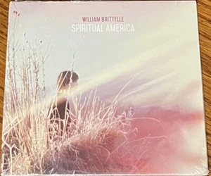 WILLIAM BRITTELLE "SPIRITUAL AMERICA" BRAND NEW ORIGINAL 2019 UK CD ALBUM IMPORT - Imagen 1 de 1