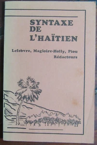 Claire Lefebvre, Hélène Magloire-Holly & Nanie Piou; Syntaxe de L'Haïtien - Picture 1 of 4
