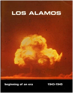 Los Alamos; Beginning of an Era 1943-1945 - Picture 1 of 2