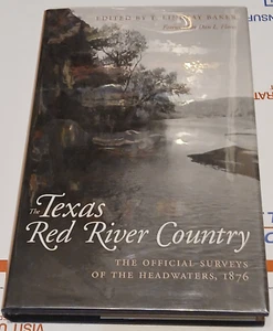 Texas Red River Country the Official Surveys of the Headwaters 1876 (1998, Hardco - Bild 1 von 7