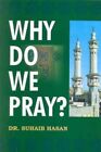 Why Do We Pray?, Hasan, Suhaib