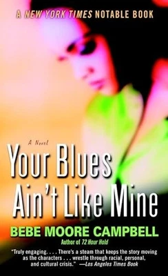Your Blues Ain't Like Mine: A Novel, Campbell, Bebe Moo - Image 1 of 2