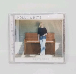 RARE CD ~ HOLLI WHITE ~ Let's Start Livin' ~ 2006 Active Ent. Country Music - Bild 1 von 4