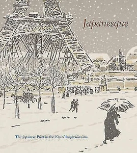 JAPANESQUE: The Japanese Print in the Era of Impressionism, Kuniyoshi, Whistler+ - Picture 1 of 1