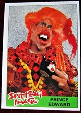 SPITTING IMAGE - Card #32 - "PRINCE EDWARD - THE THEATRE ROYAL" - TOPPS 1990
