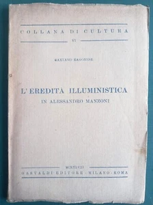 L'eredità illuministica in Alessandro Manzoni autografo Gaetano Ragonese Palermo - Foto 1 di 2