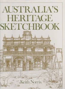 Australia's Heritage Sketchbook - Keith Norris - Imagen 1 de 2