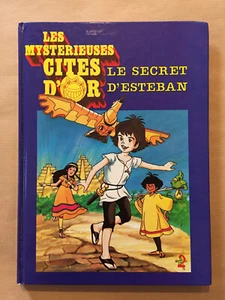 Livre illustré Les Mystérieuses Cités d’Or Le Secret d’Esteban - Photo 1/14