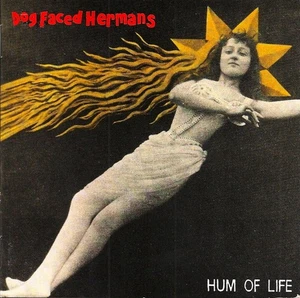 Dog Faced Hermans "Hum of Life" CD (1993) an anarchist art-punk classic! - Picture 1 of 1