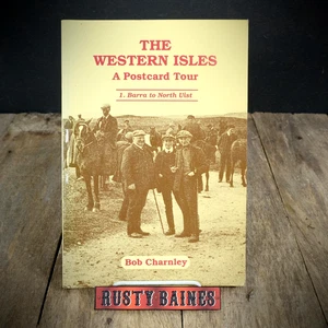The Western Isles, A Postcard Tour, Barra to North Uist, Bob Charnley, Softcover - Imagen 1 de 6