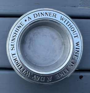 Wilton Pewter Wine bottle coaster holder Dinner Without Is Like A Day Sunshine 