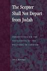 The Scepter Shall Not Depart From Judah: Perspe, Mittleman.+