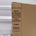 How to Make Clothes That Fit and Flatter, Adele P. Margolis, Illustrated (1969)