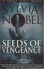 Seeds of Vengeance (A Kendall O&#39;Dell Mystery) by Nobel, Sylvia