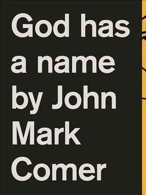 God Has a Name by John Mark Comer Book The Cheap Fast Free Post - Image 1 of 2