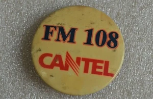 FM 108 CANTEL RADIO STATION Vintage Metal BUTTON ÉPINGLETTE - Picture 1 of 5