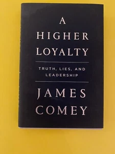A Higher Loyalty: James Comey - HBack - Brand New - c:2018 - pgs: 290 - Picture 1 of 2