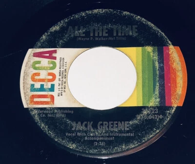Jack Greene All The Time & Wanting You But Never Having You 45 Rpm 231N18 - Image 1 of 3