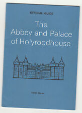 History of THE ABBEY AND PALACE OF HOLYROODHOUSE, in Edinburgh,  SCOTLAND