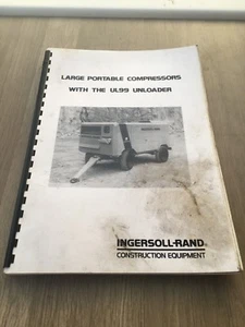 INGERSOLL RAND LARGE PORTABLE AIR COMPRESSOR WITH UL99 UNLOADER MANUAL - Picture 1 of 7