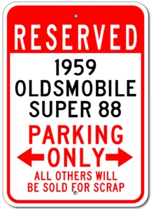 1959 59 OLDSMOBILE SUPER 88 Parking Sign Custom Vintage Garage Aluminum Plaque - Picture 1 of 1