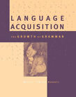 Language Acquisition : The Growth Of Grammar Paperback Maria Tere