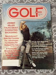 GOLF MAGAZINE MAY 1975 JOHNNY MILLER TALKS ABOUT ELIMINATING BACKSWING - Picture 1 of 16