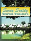Serro Scotty Travel Trailers By Hecht, Paul