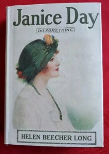 JANICE DAY (Do Something); Helen Beecher Long; c 1914; Sully and Kleinteich; HC - Picture 1 of 12