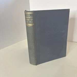 Vintage Book : The Wonderful Story Of The Sea By H. Wheeler Odhams Illustrated - Picture 1 of 8