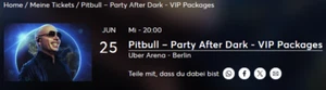 Pitbull Konzert VIP LOUNGE Berlin 25.06.2025 - Digitales Ticket via Ticketmaster - Bild 1 von 2