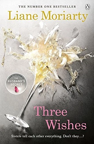 Three Wishes,Liane Moriarty- 9781405918497 - Image 1 of 1