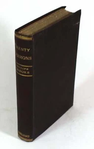 1897 Phillips Brooks TWENTY SERMONS-Episcopal Church, Trinity, Boston - Foto 1 di 1