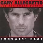 Gary Allegretto & The Sugar Dadd,Throwin' Heat Audio CD