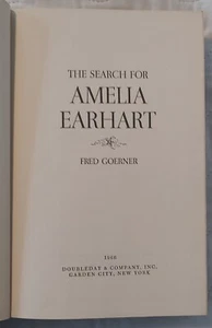 The Search For Amelia Earhart by Fred Goerner Doubleday 1966 HC - Picture 1 of 13