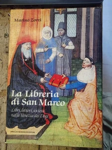 La libreria di San Marco. Libri, lettori, società nella Venezia dei Dogi, Zorzi - Foto 1 di 3