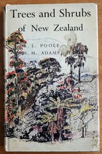 TREES AND SHRUBS OF NEW ZEALAND by A.L. Poole & N. M. Adams. Hardback. Good Cond