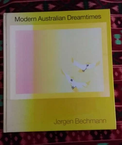 MODERN AUSTRLIAN DREAMTIMES by JORGEN BECHMANN 1986 First Edition Hc ABORIGINAL - Bild 1 von 5