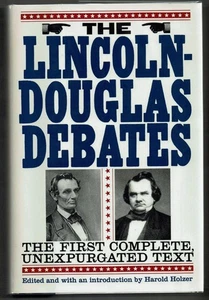 Abraham Lincoln / Lincoln-Douglas Debates The First Complete Unexpurgated 1st ed - Bild 1 von 2